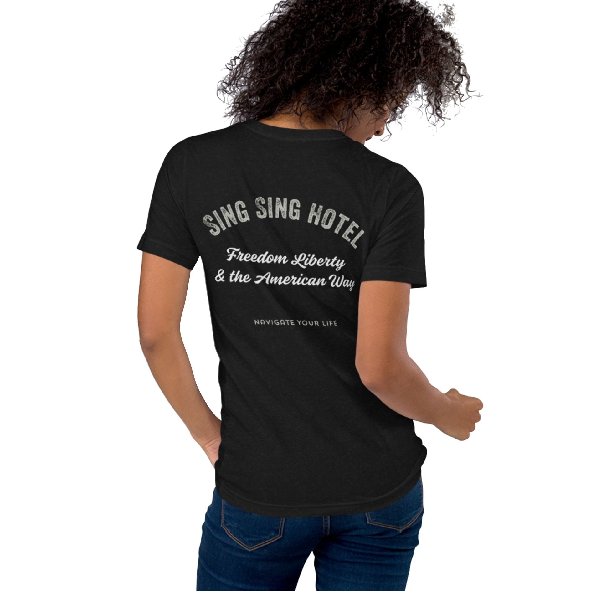 Sing Sing Hotel 001 Freedom Liberty & the American Way, Navigate Your Life, Black Heather T-Shirt.