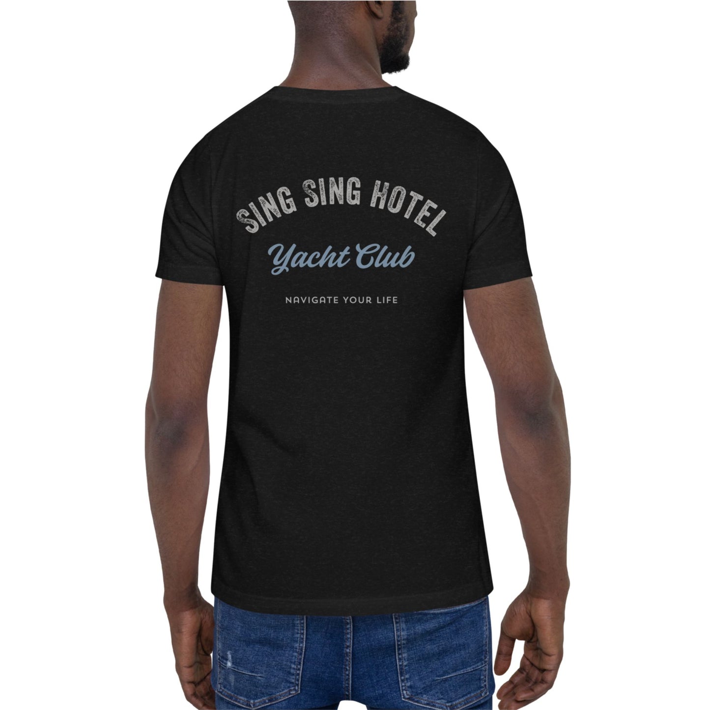 Sing Sing Hotel The Classic 007 Yacht Club, Navigate Your Life Black Heather T-Shirt.