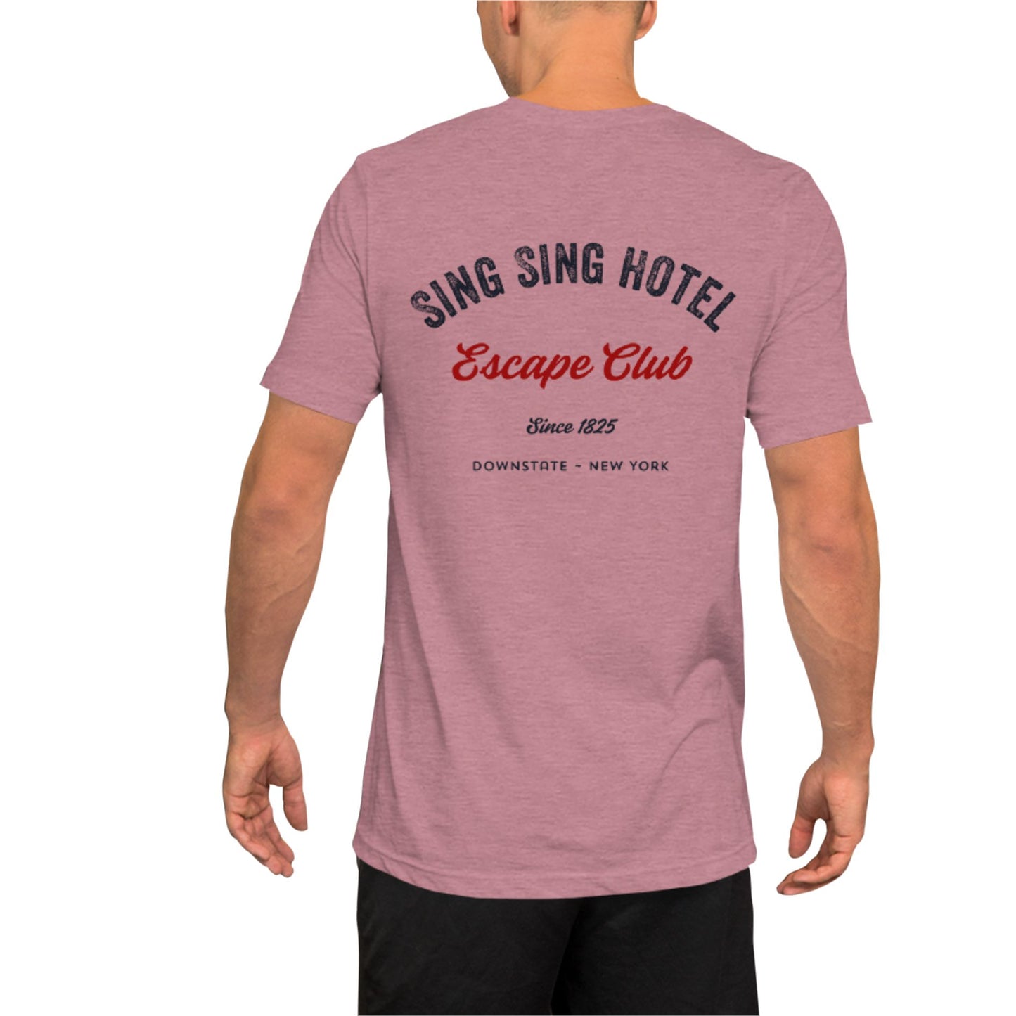 Sing Sing Hotel 008 Escape Club, Since 1825 Heather Orchid T-Shirt. Back view.