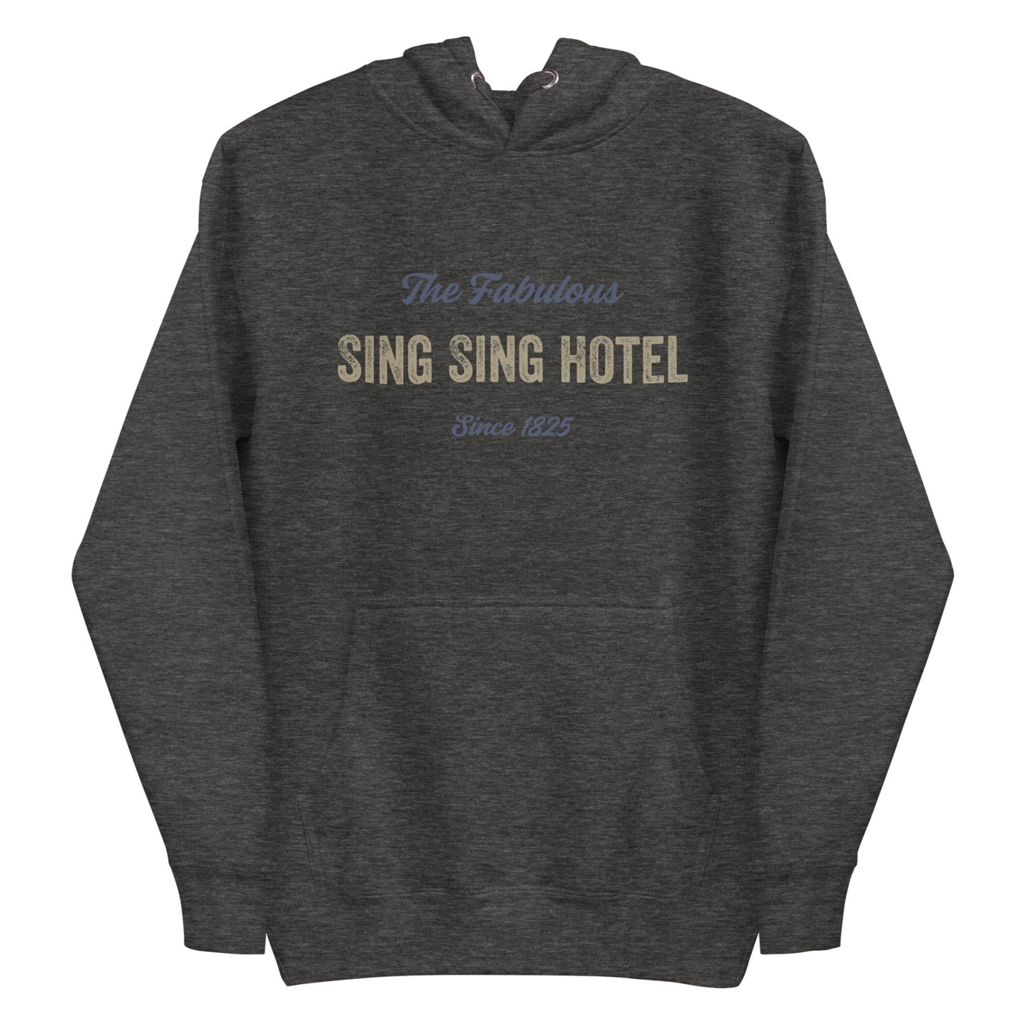 From Sing Sing to Bada Bing, Charcoal Heather Sing Sing Hotel Hoodie, Front.