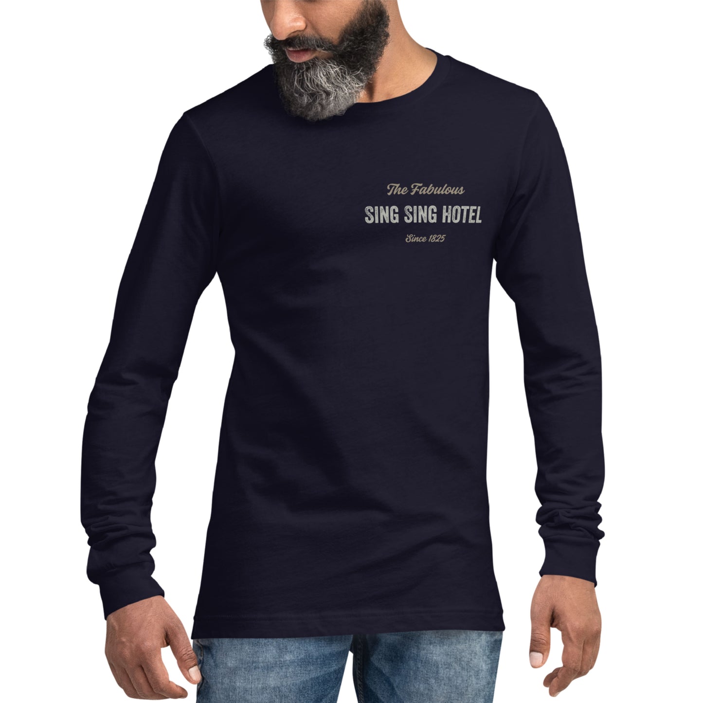 Sing Sing Hotel, The Fabulous Sing Sing Hotel Since 1825, Black Long Sleeve T-shirt. Front view.